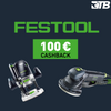 Festool Sommer‑Aktionen 2025: Spare jetzt mit 100 € Cashback!